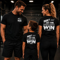 Load image into Gallery viewer, Don’t Let the Hard Days Win – Matching Family T-Shirt Set