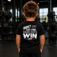 Load image into Gallery viewer, Don’t Let the Hard Days Win – Matching Family T-Shirt Set