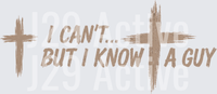 Load image into Gallery viewer, Men’s “I Can’t… But I Know a Guy” Christian T-Shirt - Raw Image
